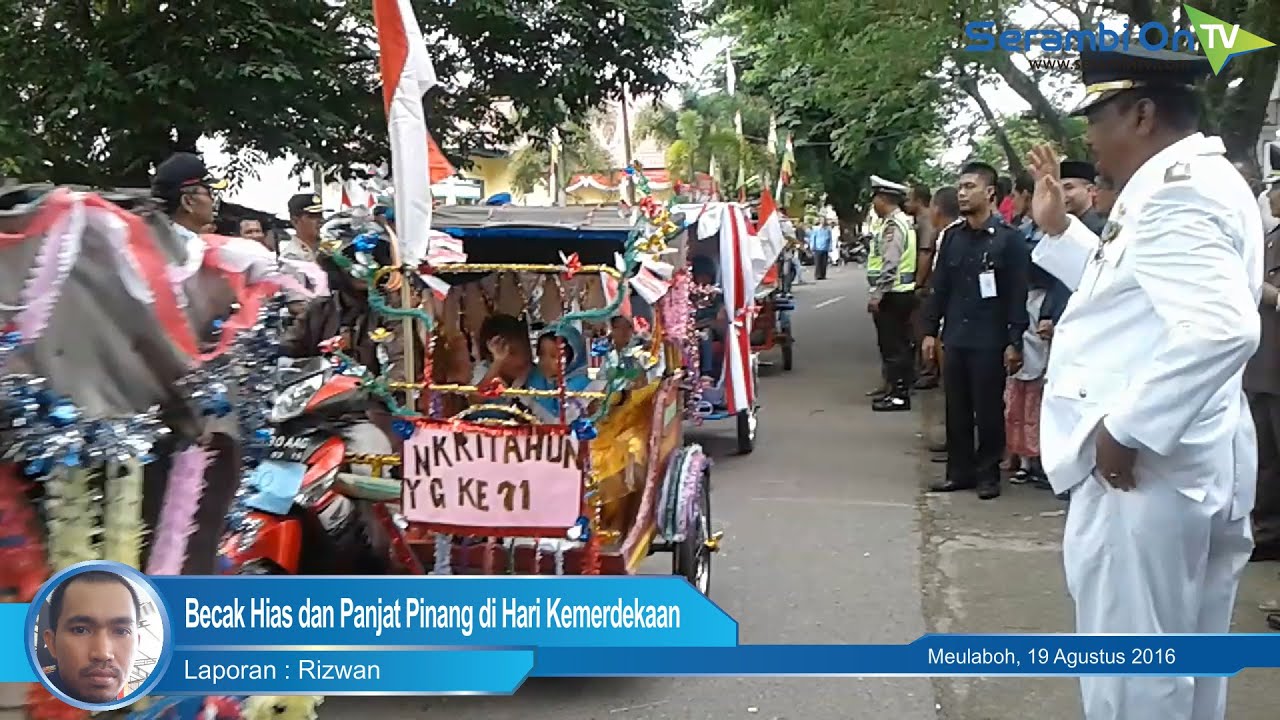 Becak Hias  dan Panjat Pinang di Hari  Kemerdekaan  YouTube