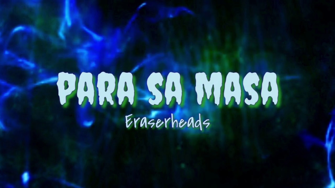 Para sa Masa Eraserheads (lyrics) YouTube