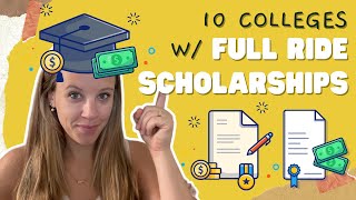 10 Colleges With Full Ride Scholarships
