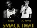 Akon ft. JC Reyes - Smack That (REMIX)