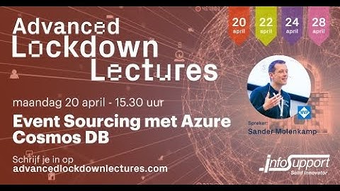 Advanced Lockdown Lecture: Event Sourcing met Azure Cosmos DB