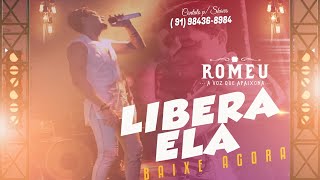 Romeu - Libera Ela - Música Nova 2020 (Dezembro 2019)