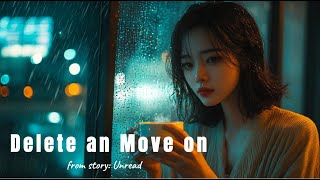 EP9: Delete and Move on (Story: Unread)