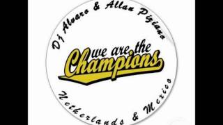 Queen_-_We Are The Champions [DJ ALVARO \u0026 Allan Piziano - Netherlands and Mexico]
