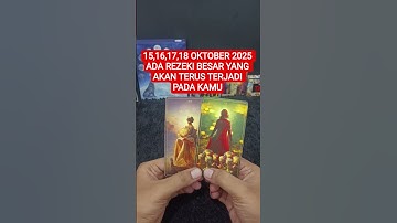 15,16,17,18 OKTOBER 2025 ADA REZEKI BESAR YANG AKAN TERUS TERJADI PADA KAMU #tarot #beritaterkini