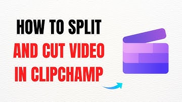 How to Split and Cut Video in Clipchamp – Full Guide 2025