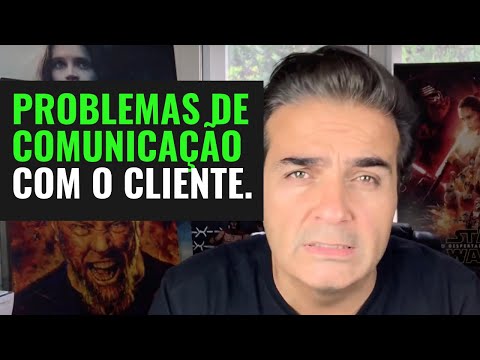 Como resolver o problema de comunicação com o cliente.