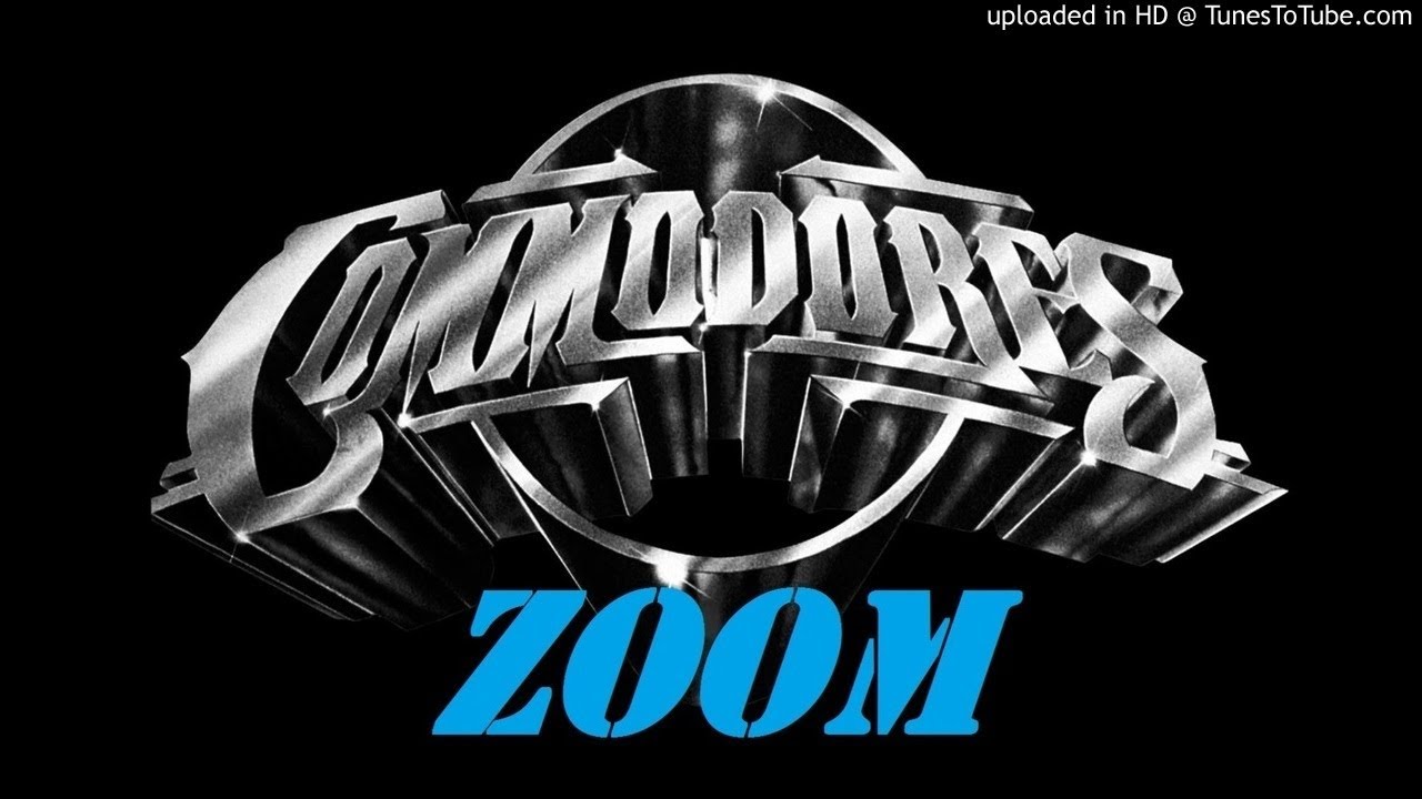 Zoom -  The full rare uncut version  By The Commodores