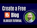 How to Create a Blog for Free? Blogger Blogspot Tutorial | Make Money by Blogging