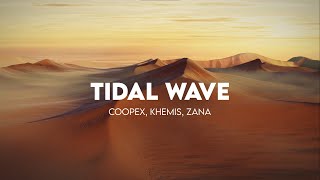 Tidal Wave - Coopex, Khemis, Zana