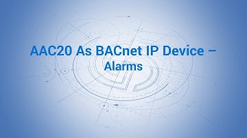 AAC20 as BACnet IP Device - Alarms
