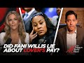 Did da fani willis lie about paying alleged lover same as other prosecutors with michael knowles