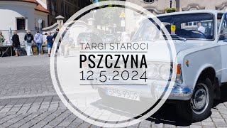 Targi Staroci w  Pszczynie 12.5.2024