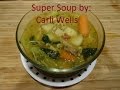 Super Soup: Great for Immune system, Blood Pressure and Diabetes