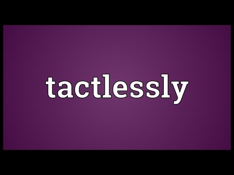 Header of tactlessly