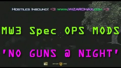 MW3 - Modern Warfare 3 Mods - No Guns at Night, ft. WiZARD HAX - WAY➚