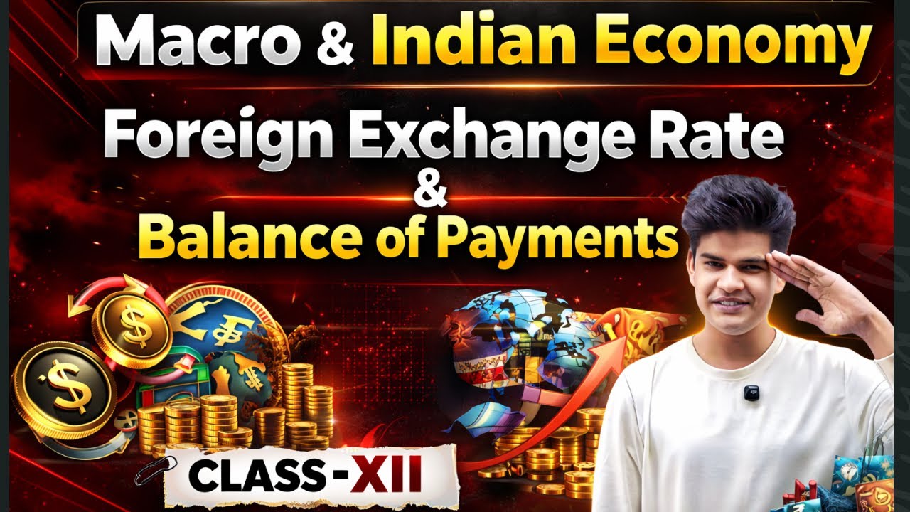 Foreign exchange rate & Balance of payment Class 12 ONE SHOT ...