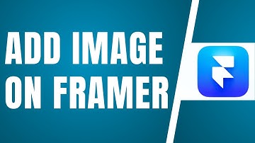 How To Add Image On Framer (Best Method)