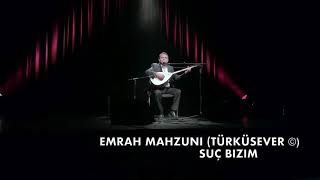 Emrah Mahzuni - Suç Bizim Resimi