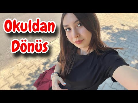 Okuldan Dönüş Vlog.