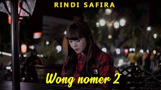 RINDI SAFIRA - WONG NOMER 2 (TRESNO LAN LORO)