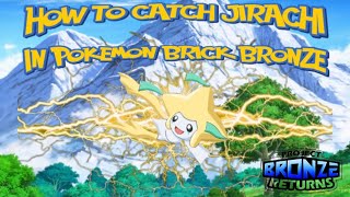 How To Catch Jirachi In Pokemon Brick Bronze!