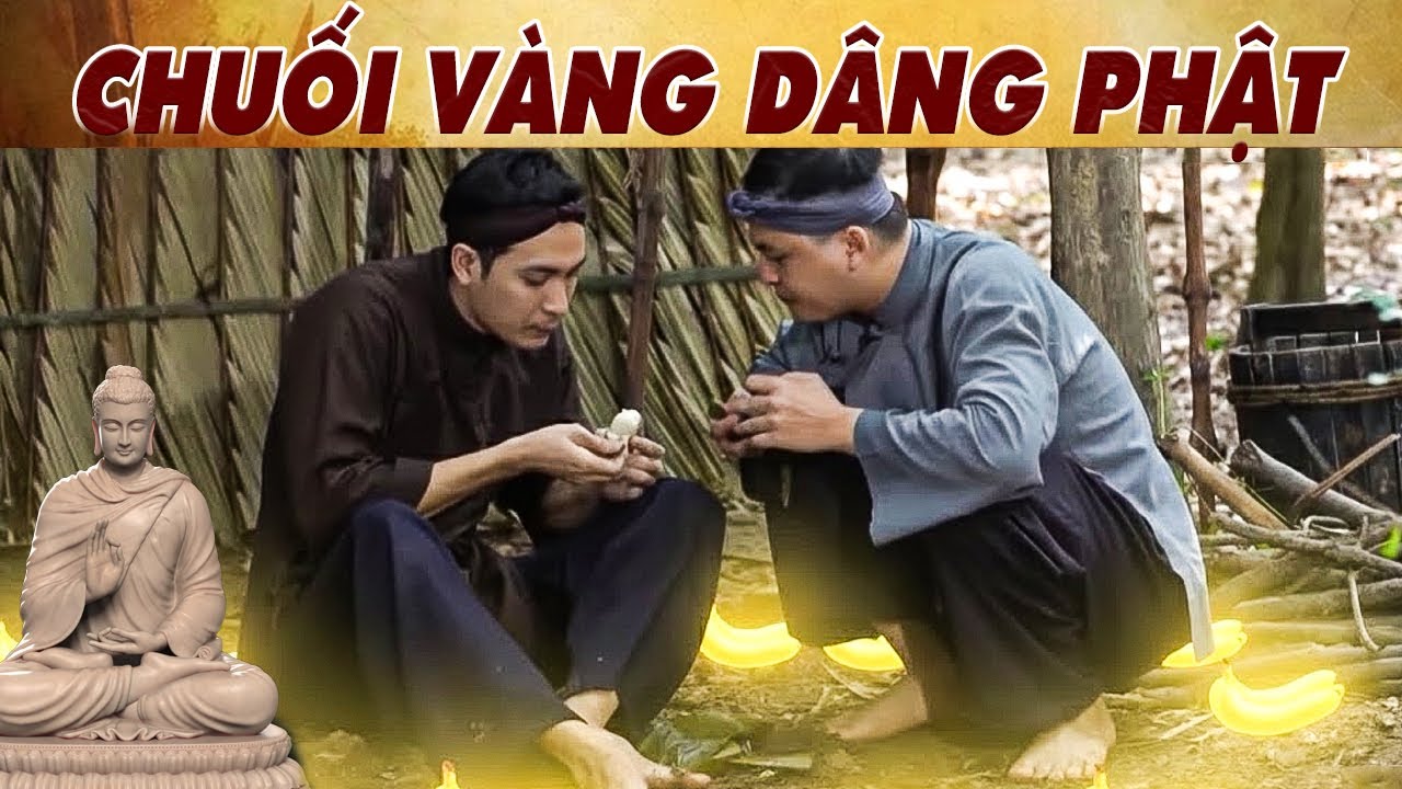 CỔ TÍCH 2025 - CHUỐI VÀNG DÂNG PHẬT🔥CỔ TÍCH HAY NHẤT🔥PHIM TRUYỆN CỔ TÍCH 2025🔥 CỔ TÍCH VIỆT NAM 2025