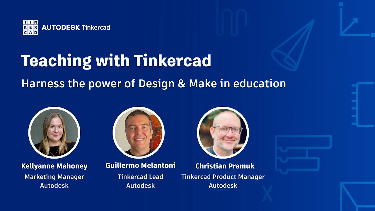 Teaching with Tinkercad (Season 5, Ep. 1) - Harness the power of Design and Make in education
