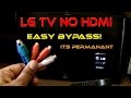 LG TV NO Signal HDMI Fixed - Permanant Bypass HDMI to RCA Converter