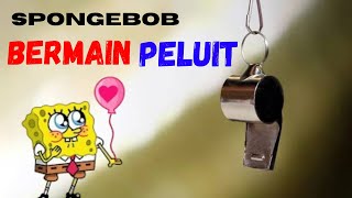 Spongebob bermain peluit