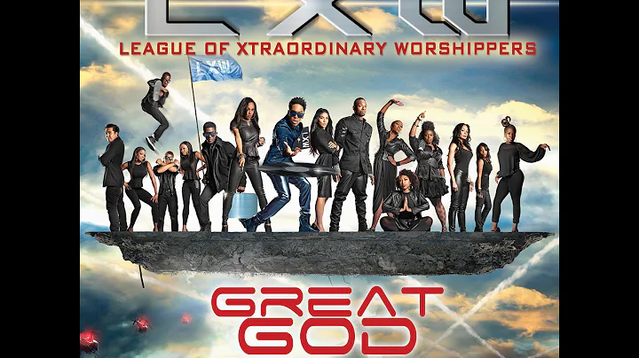Deitrick Haddon's LXW - Great God