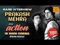 Prakash mehra bollywood old interview on action in hindi cinema  rare bollywood from1990s