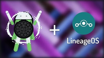 LineageOS 15 For Asus | HTC | Lenovo | Moto | Oneplus | Samsung | Sony |  Xiaomi | YU