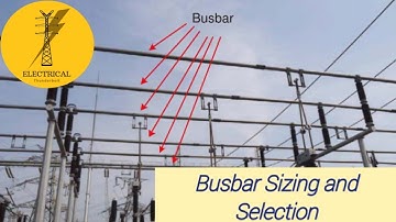 Busbar Sizing and Selection | IEC | ANSI | IEEE | Part 5 | Substation Design