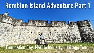 Romblon Marble-making, Foundation Day & Heritage Tour. Romblon Island Adventure Part 1