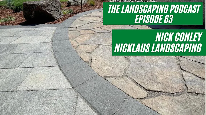 The Landscaping Podcast Ep63 - Nick Conley - Nickl...