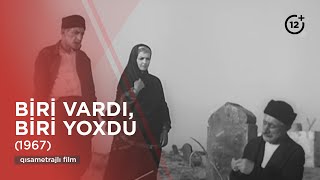 Biri vardı, biri yoxdu (1967)