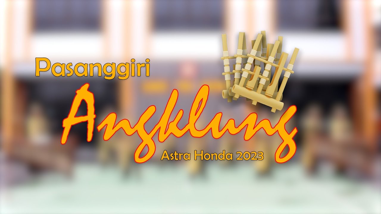 Pasanggiri Angklung Astra Honda 2023 | SMK TRI MITRA