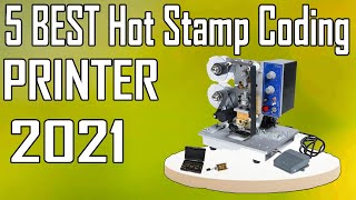 5 Best Hot Stamp Coding Printer Review 2021