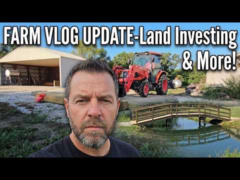 Friday Night FARM VLOG! (Special LAND Investing EP) LOTS going on lately at the K.O Ranch!