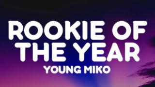 Young Miko - rookie of the year (Letra/Lyrics) | att.