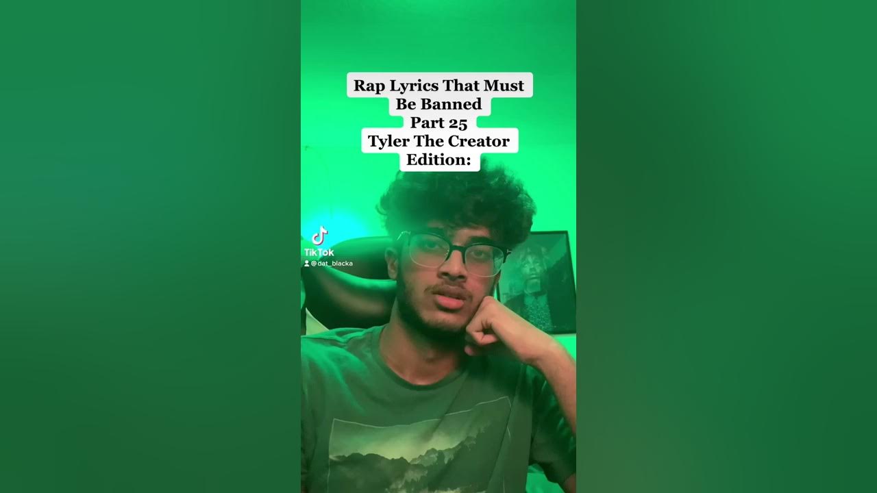 Rap Lyrics That Must Be Banned Part 25 Tyler The Creator Edition