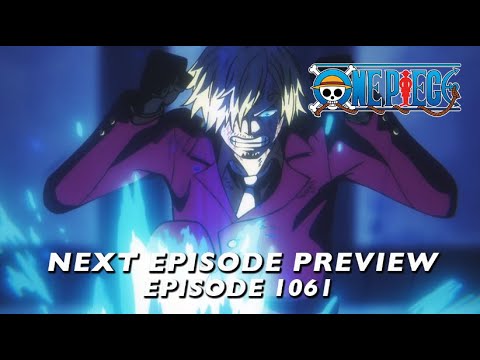 One Piece - Preview of Episode 1061  The Strike of an Ifrit! Sanji vs.  Queen 