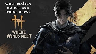 Wolf maiden Trial Abyss ( No hit run) - Where winds meet