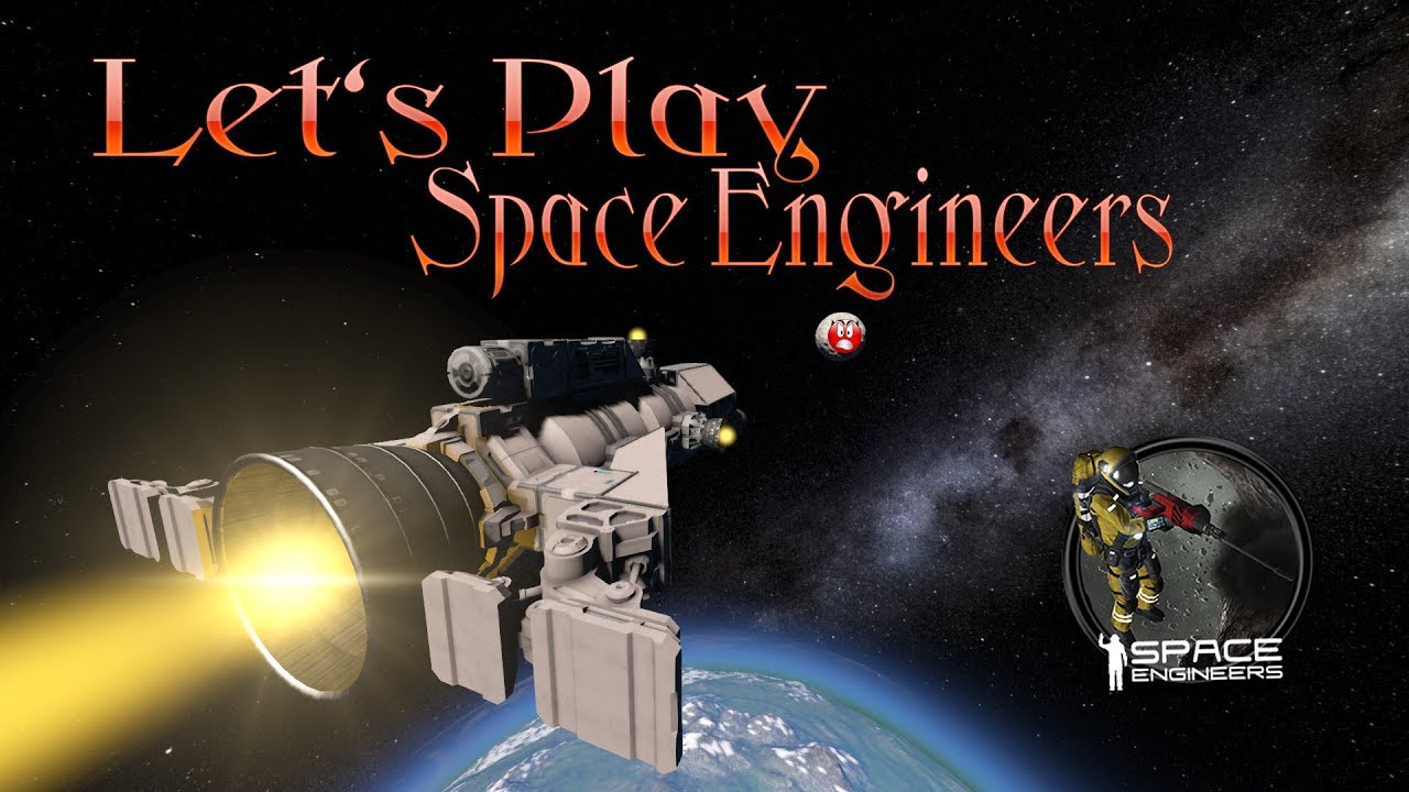 Let's Play - Space Engineers - S01E08 - Der Mond und ich! - YouTube