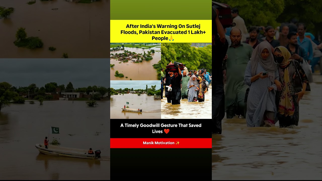 After India's Warning On Sutlej Floods, Pakistan Evacuated 1 Lakh+ People