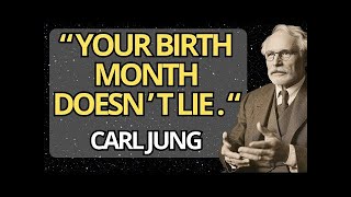 The True Meaning of Your Birth Month Will Change Your Entire Life | Carl Jung