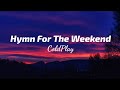 Coldplay  hymn for the weekend lyrics  thelyricsvibes 