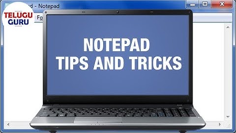 Notepad Tips and Tricks | Telugu Online Tutorial | Telugu Guru