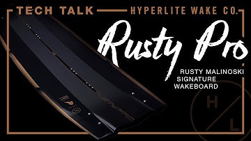 2023 Hyperlite Tech Talk - RUSTY PRO WAKEBOARD